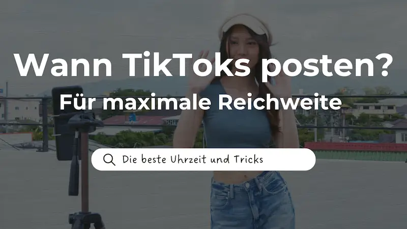 wann tiktok posten